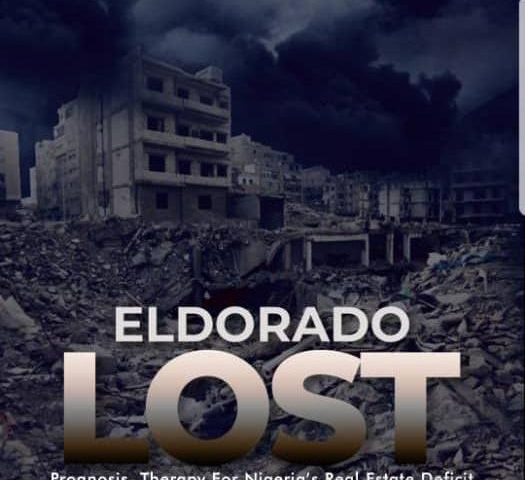 Eldorado Lost Book on Prognosis and Therapy of Nigerias Housing Deficit